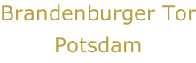 Brandenburger Tor Potsdam